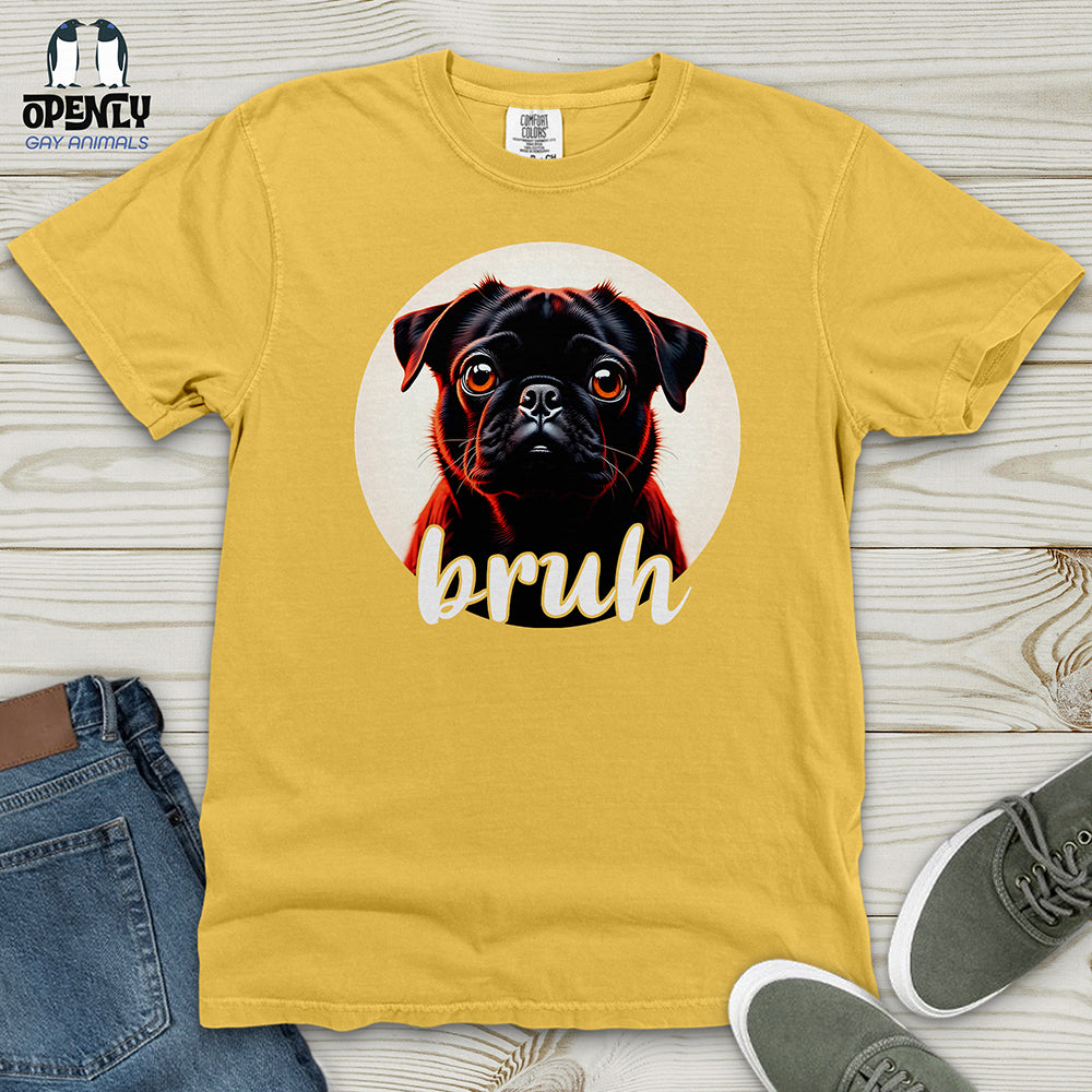 Bruh Pug Heavy Cotton Comfort Colors Tee