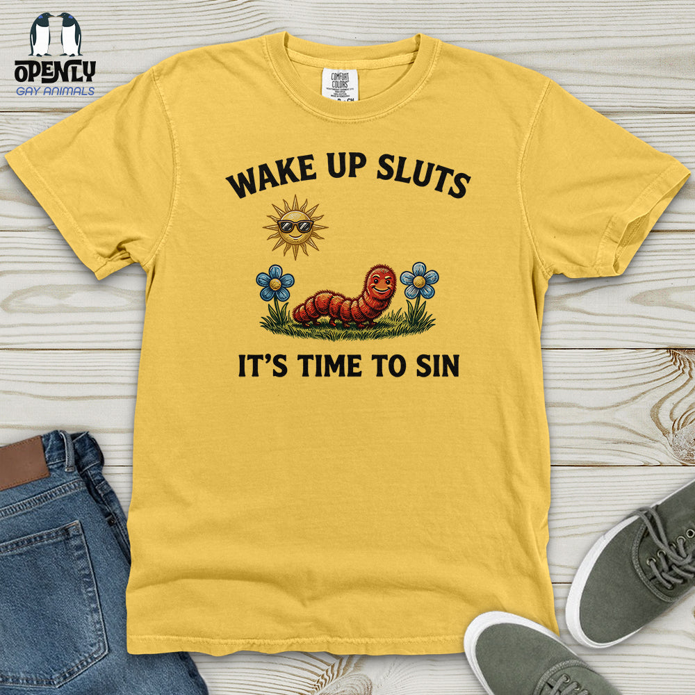 Wake UP Sluts Heavy Cotton Comfort Colors Tee