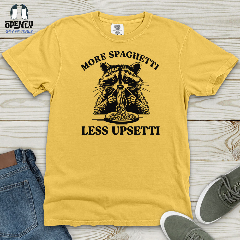 More Spaghetti Less Upsetti 2 Heavy Cotton Comfort Colors Tee