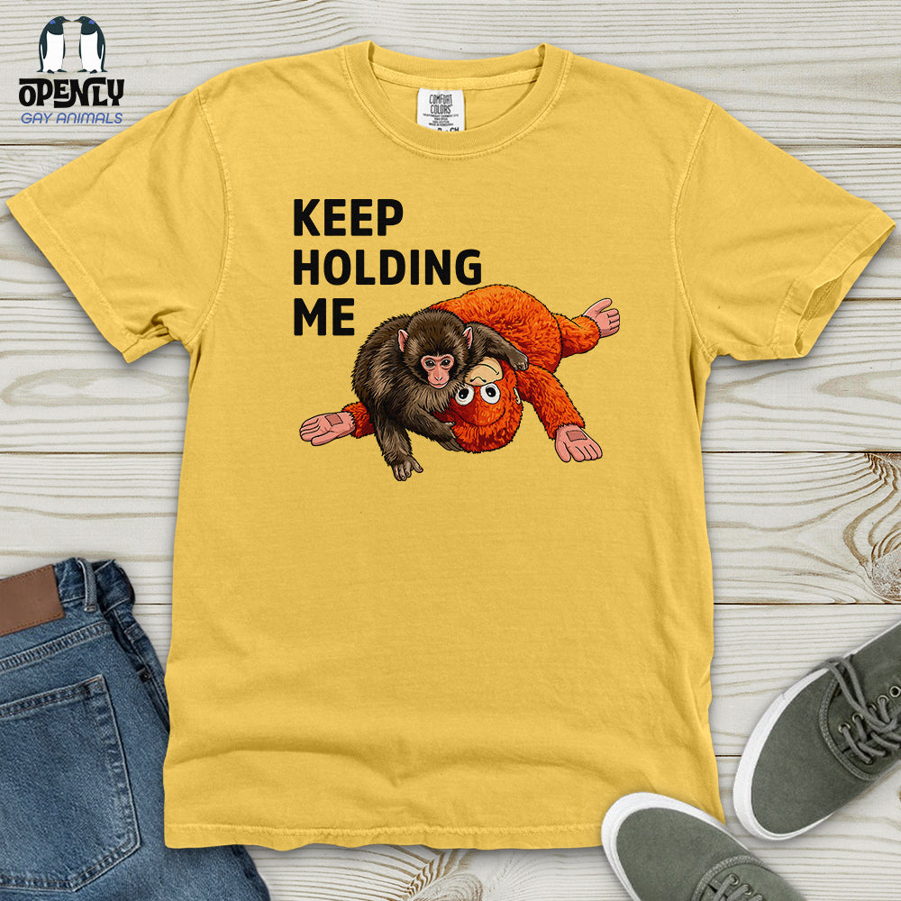 Keep Holding Me Heavy Cotton Comfort Colors Tee
