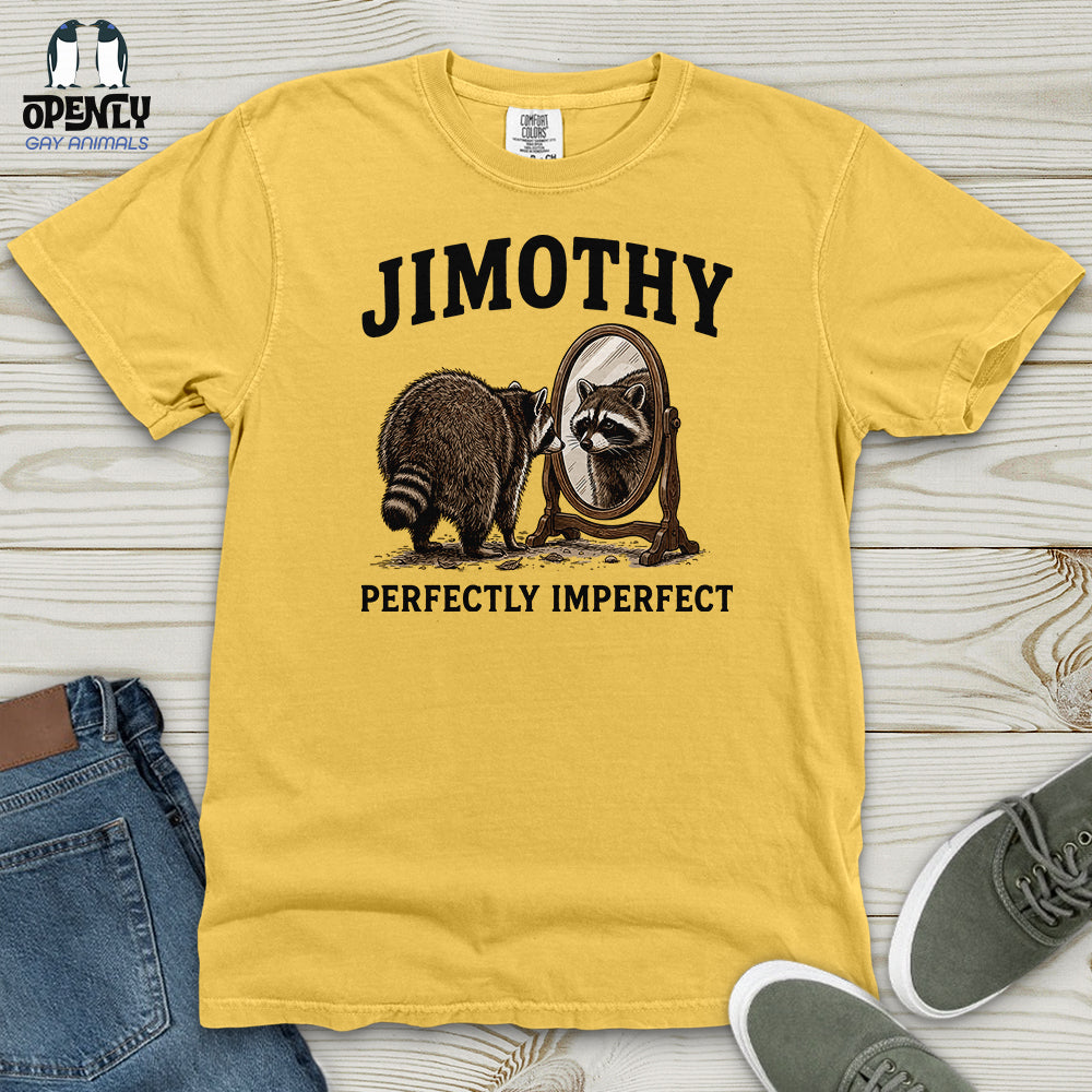 Jimothy Perfectly Imperfect Heavy Cotton Comfort Colors Tee