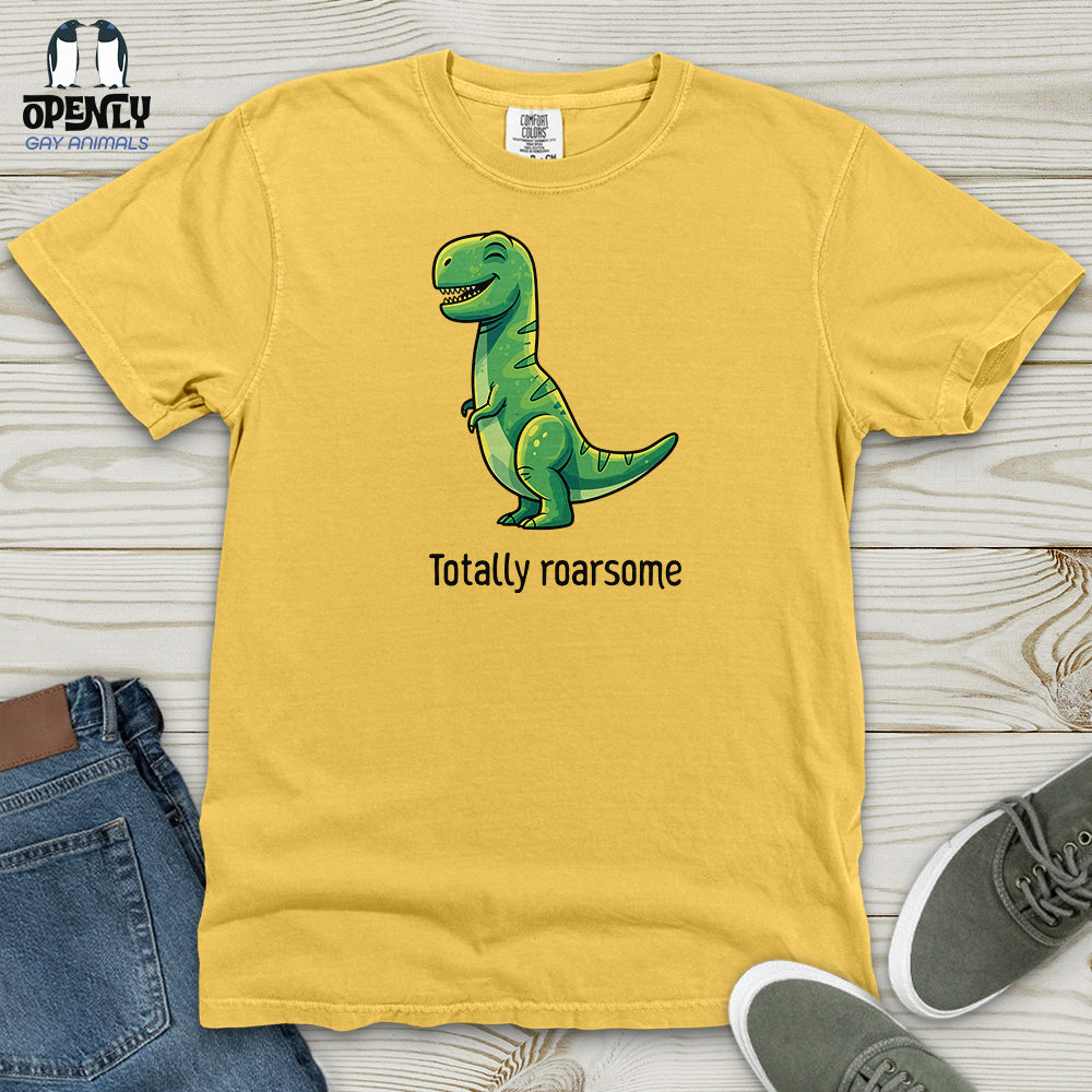 Totally Roarsome Heavy Cotton Comfort Colors Tee