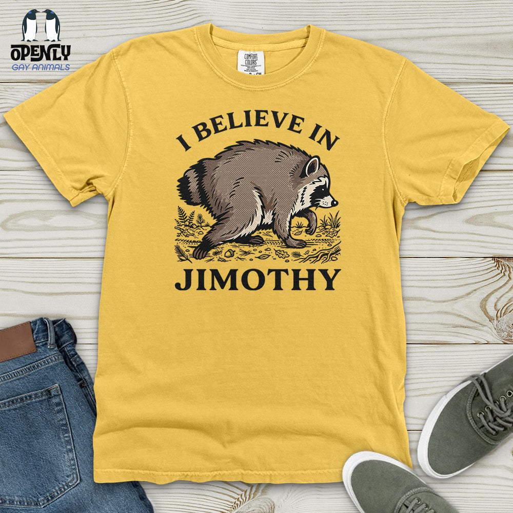 I Believe in Jimothy Heavy Cotton Comfort Colors Tee
