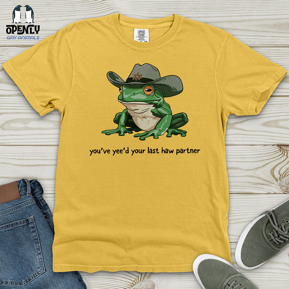 You Just Yee'd Your Last Haw Heavy Cotton Comfort Colors Tee