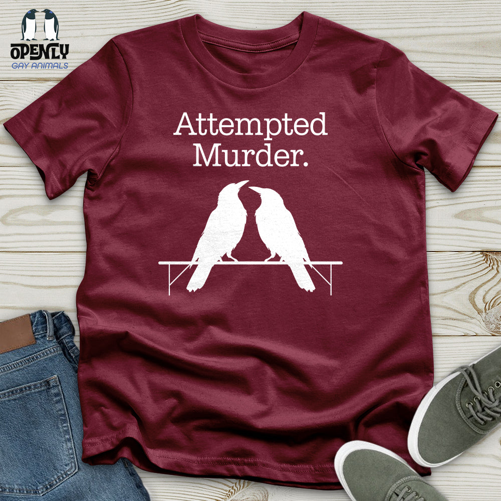 Attempted Murder Unisex T-Shirt