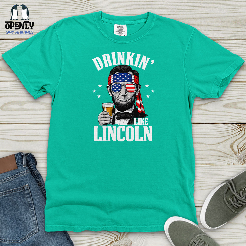Drinkin' Like Lincoln Heavy Cotton Comfort Colors Tee