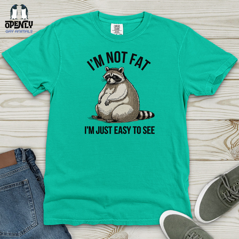 I'm Not Fat Heavy Cotton Comfort Colors Tee