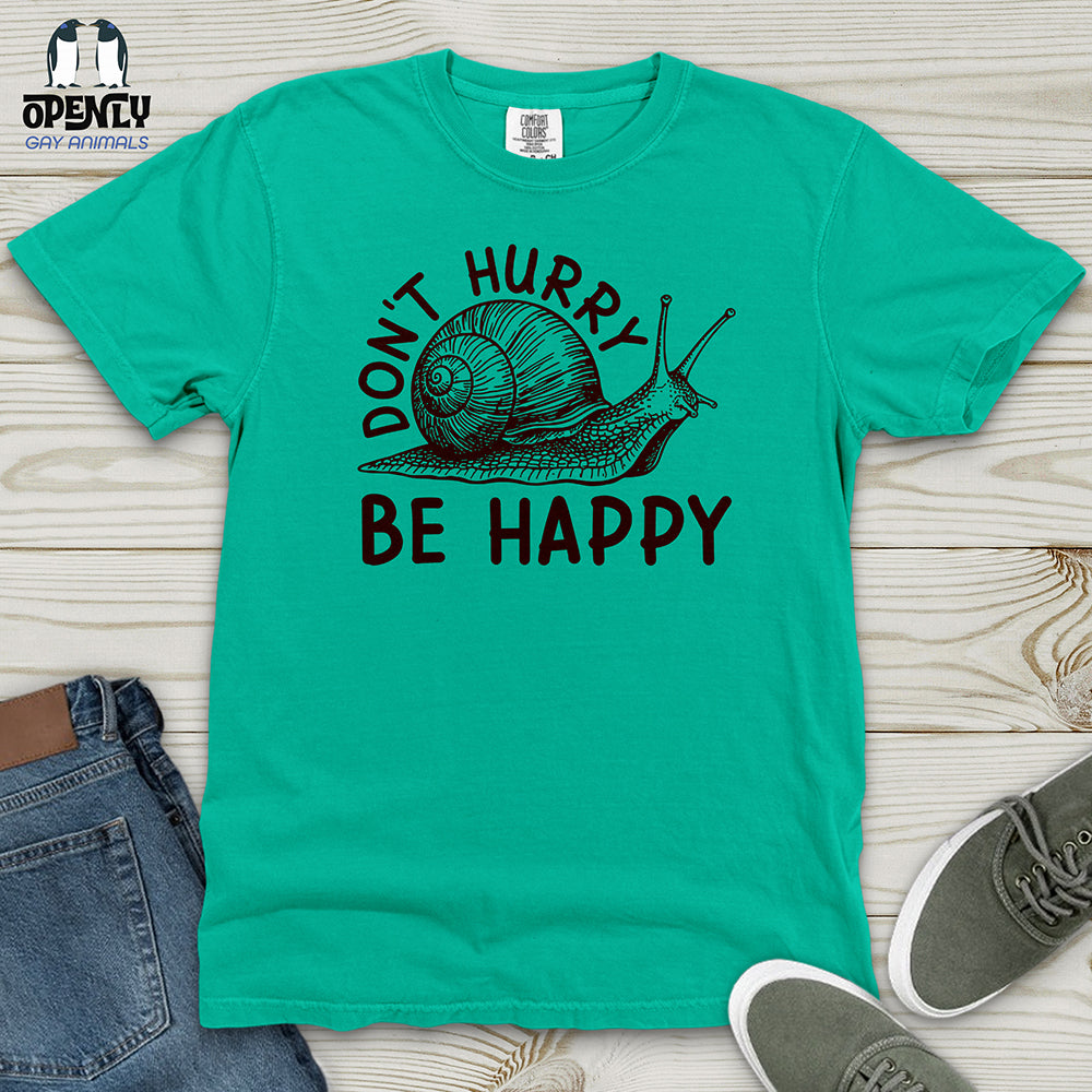 Don't Hurry Be Happy Heavy Cotton Comfort Colors Tee