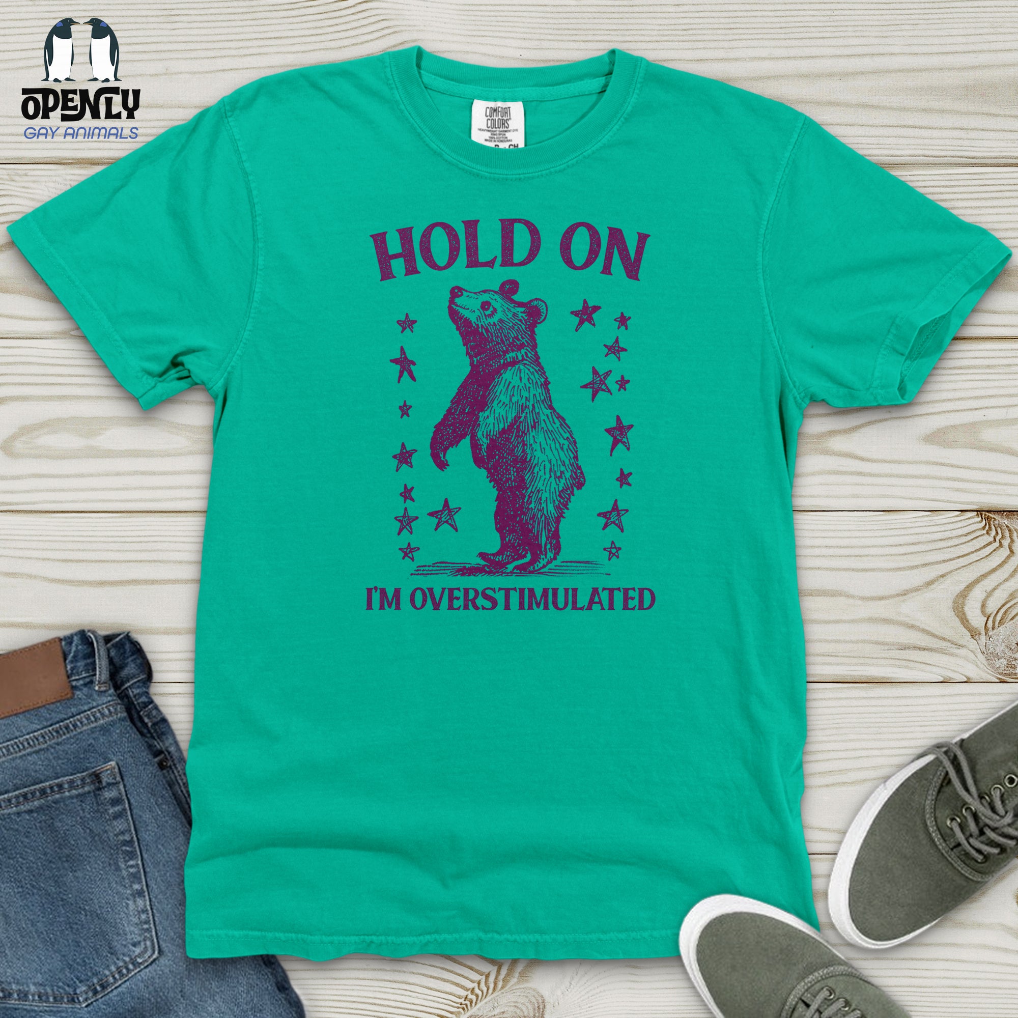 Hold on I'm Overstimulated Bear Heavy Cotton Comfort Colors Tee
