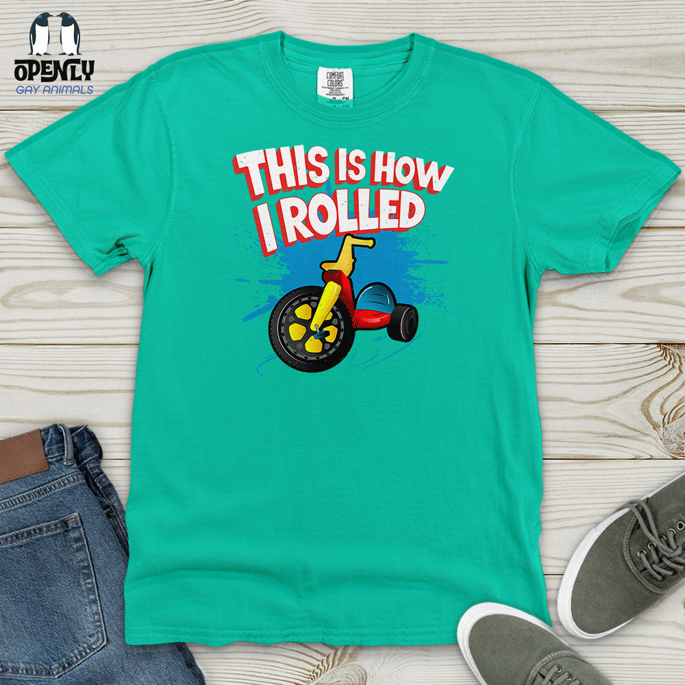 This Is How I Rolled Heavy Cotton Comfort Colors Tee