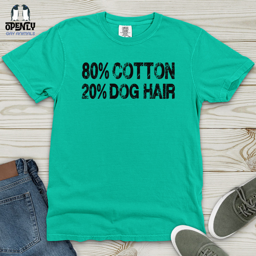80% Cotton 20% Dog Hair Heavy Cotton Comfort Colors Tee