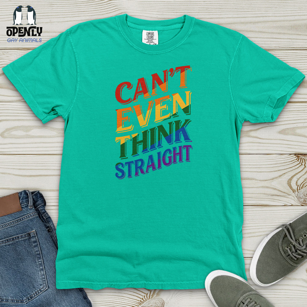 Can't Even Think Straight Heavy Cotton Comfort Colors Tee