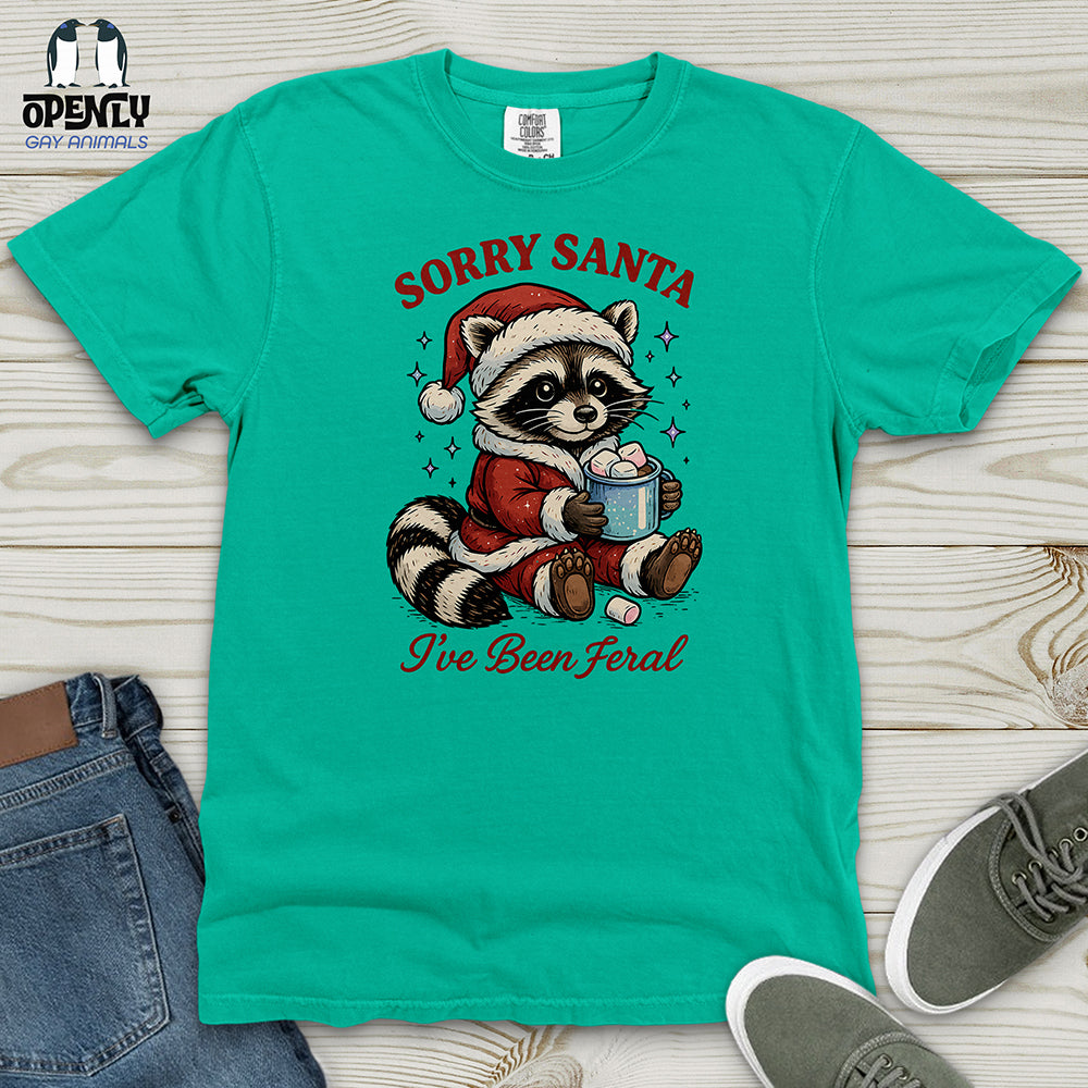Sorry Santa I've Been Feral 2 Heavy Cotton Comfort Colors Tee