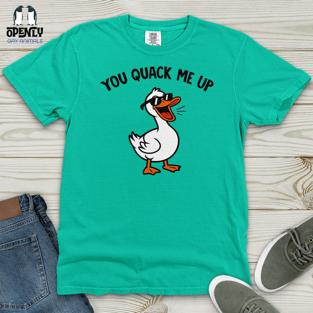 You Quack Me Up Heavy Cotton Comfort Colors Tee