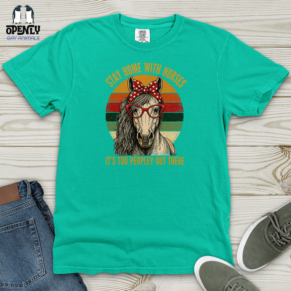 Stay Home With Horses Heavy Cotton Comfort Colors Tee