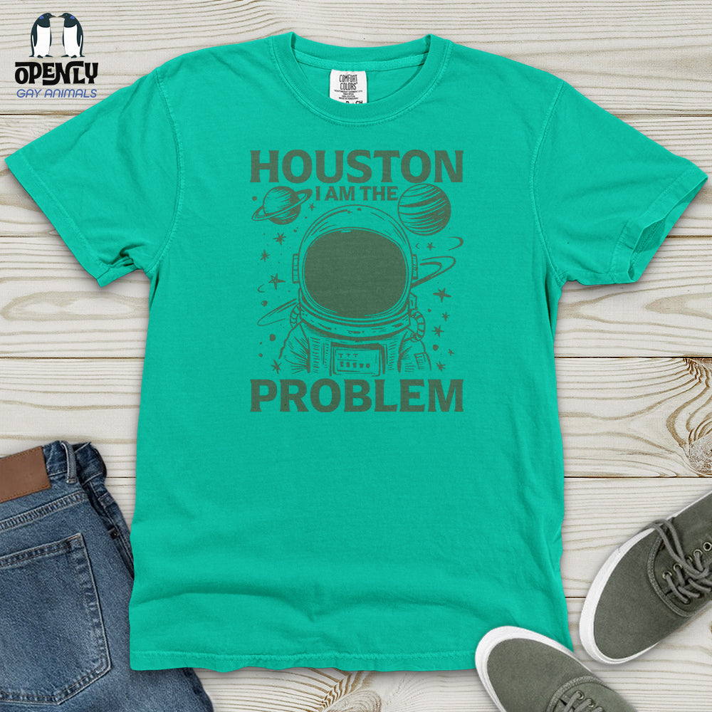 Houston I Am the Problem Heavy Cotton Comfort Colors Tee