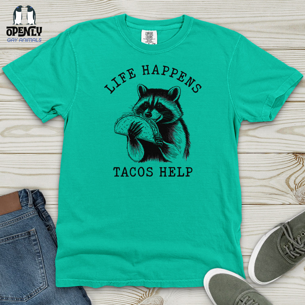 Life Happens Tacos Help Heavy Cotton Comfort Colors Tee