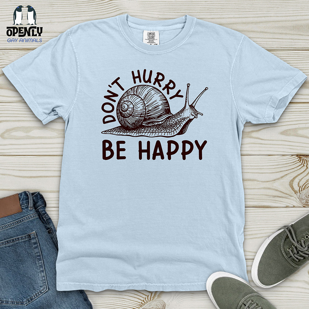 Don't Hurry Be Happy Heavy Cotton Comfort Colors Tee