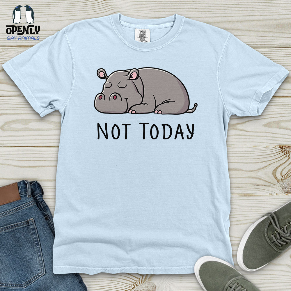 Not Today Hippo Heavy Cotton Comfort Colors Tee