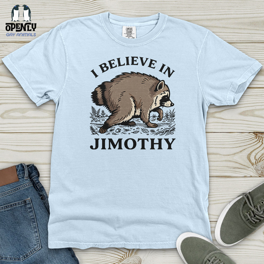 I Believe in Jimothy Heavy Cotton Comfort Colors Tee