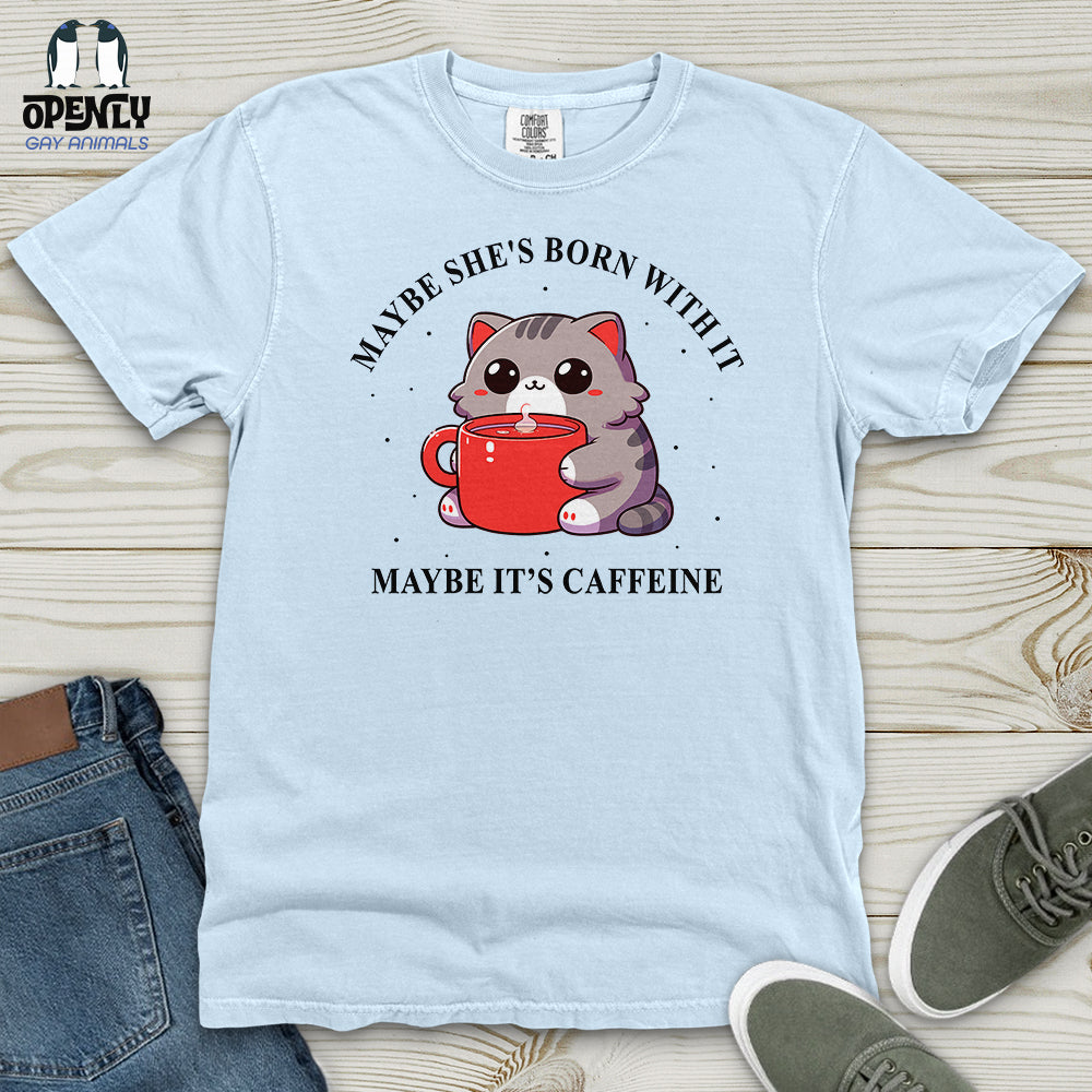 Maybe She's Born With It Heavy Cotton Comfort Colors Tee