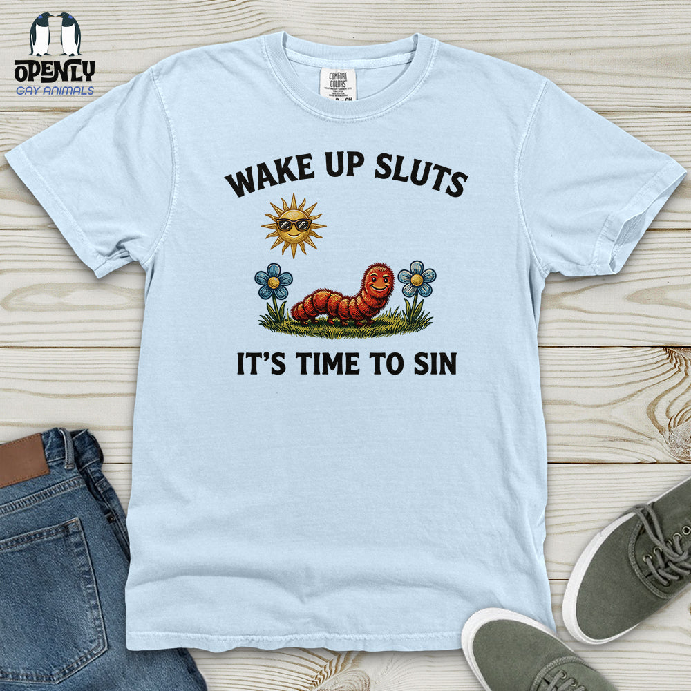 Wake UP Sluts Heavy Cotton Comfort Colors Tee