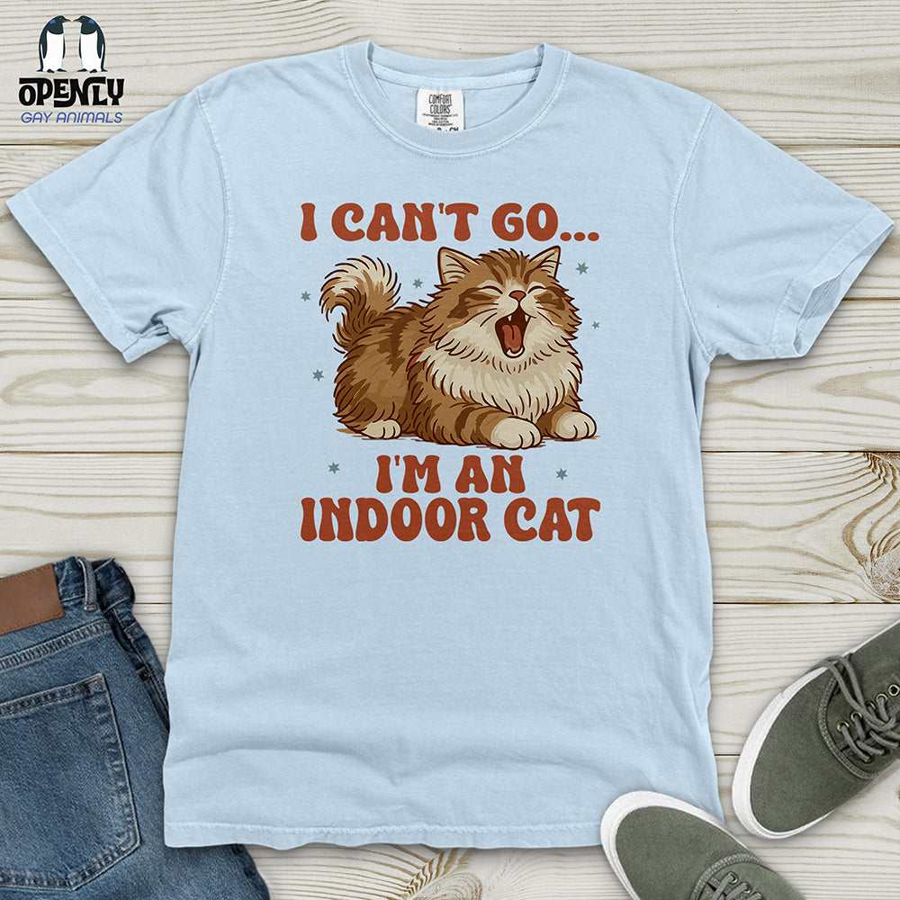 I Can't Go... I'm an Indoor Cat Heavy Cotton Comfort Colors Tee