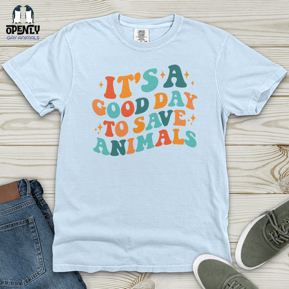 It's a Good Day to Save Animals Heavy Cotton Comfort Colors Tee