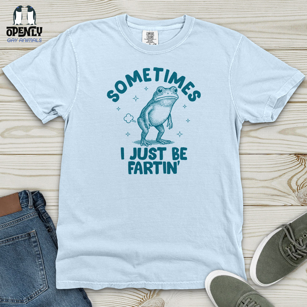 Sometimes I Just Be Fartin' Frog Heavy Cotton Comfort Colors Tee