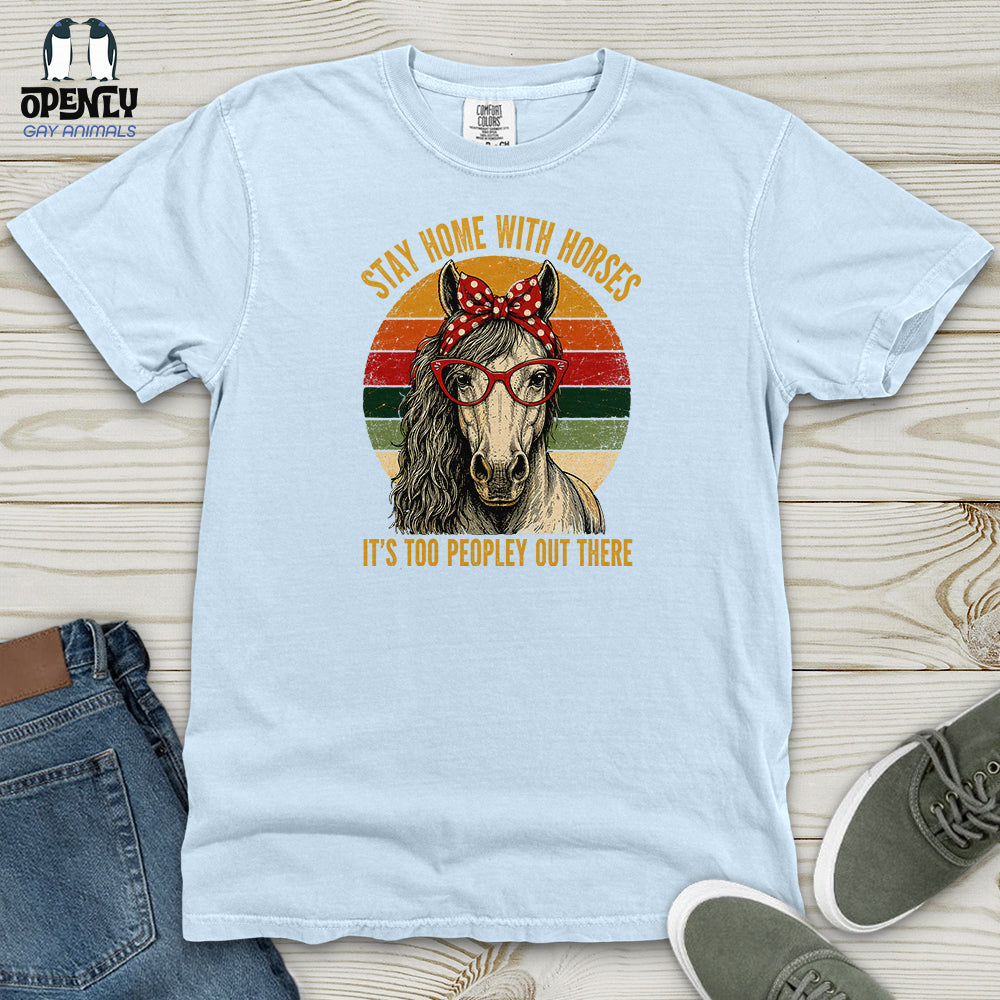 Stay Home With Horses Heavy Cotton Comfort Colors Tee