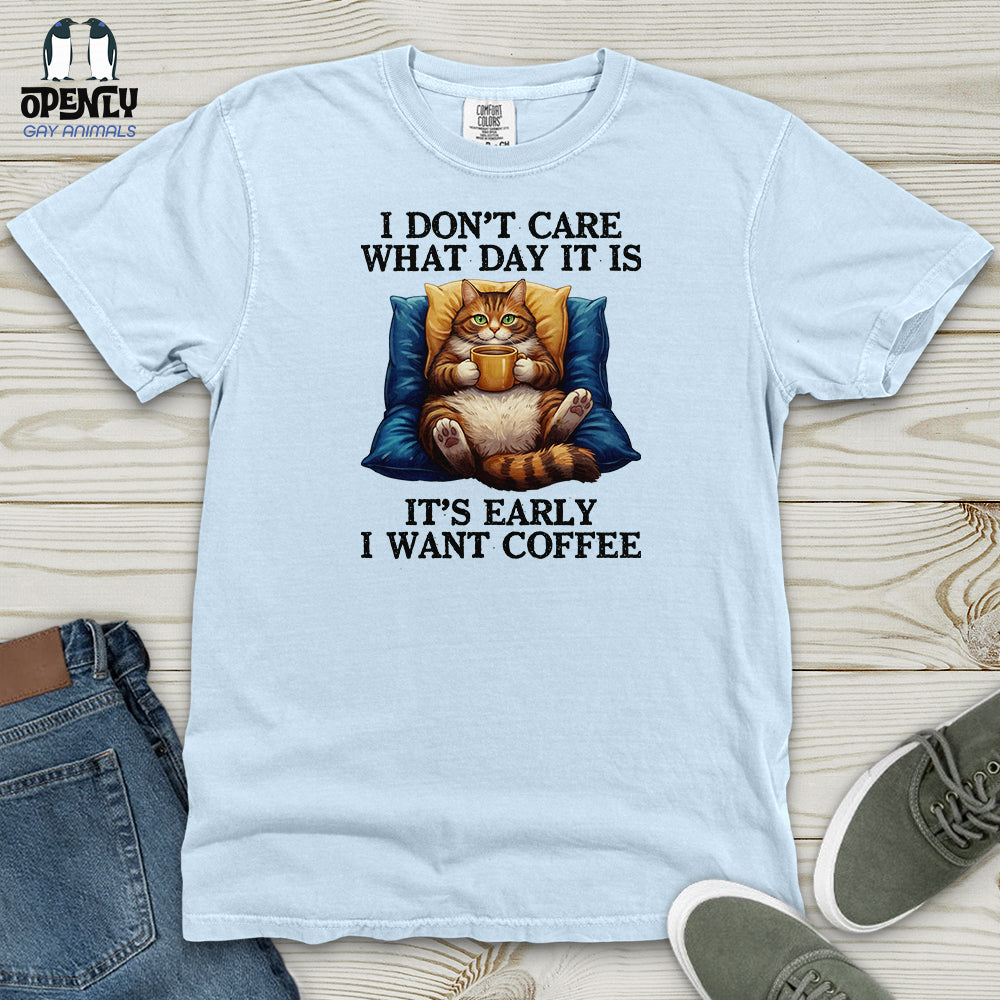 I Don't Care What Day Heavy Cotton Comfort Colors Tee
