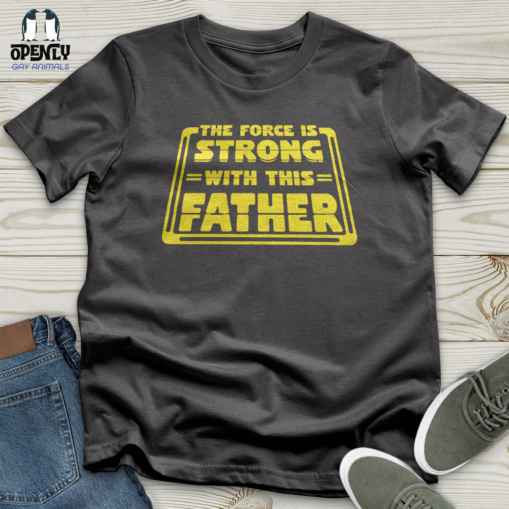 The Force Is Strong With This Father Softstyle Tee