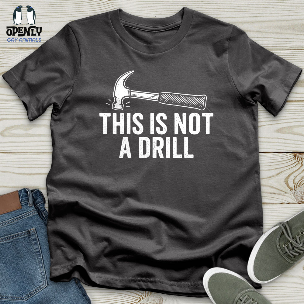 This Is Not a Drill Softstyle Tee