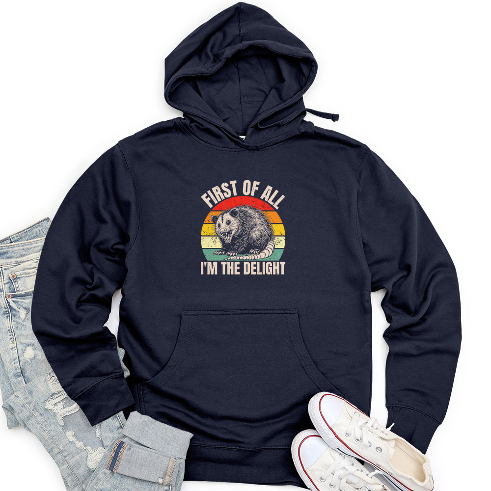 First of All I'm the Delight Unisex Midweight Hoodie