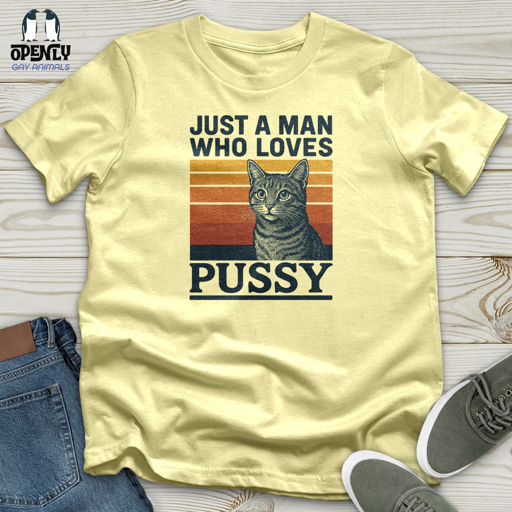 Just a Man Who Love Pussy Softstyle Tee