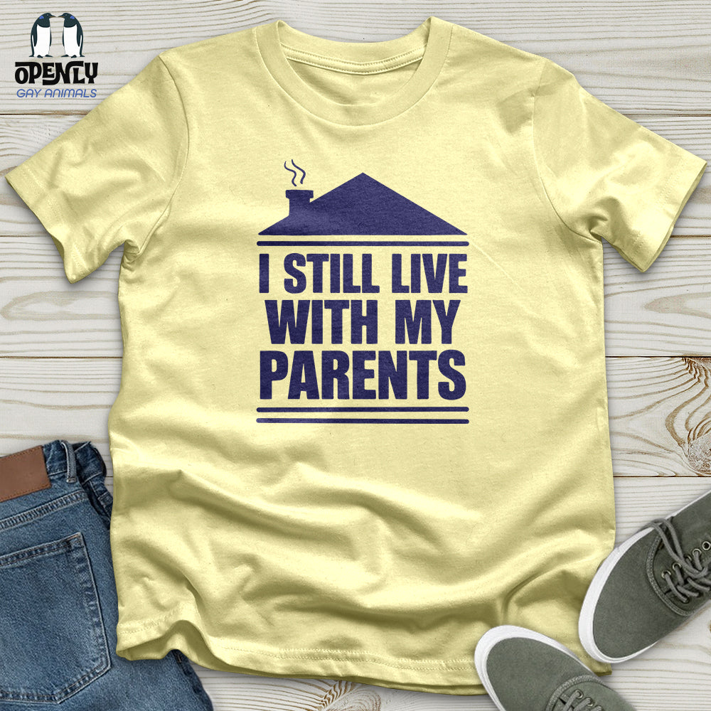 I Still Live With My Parents Softstyle Tee