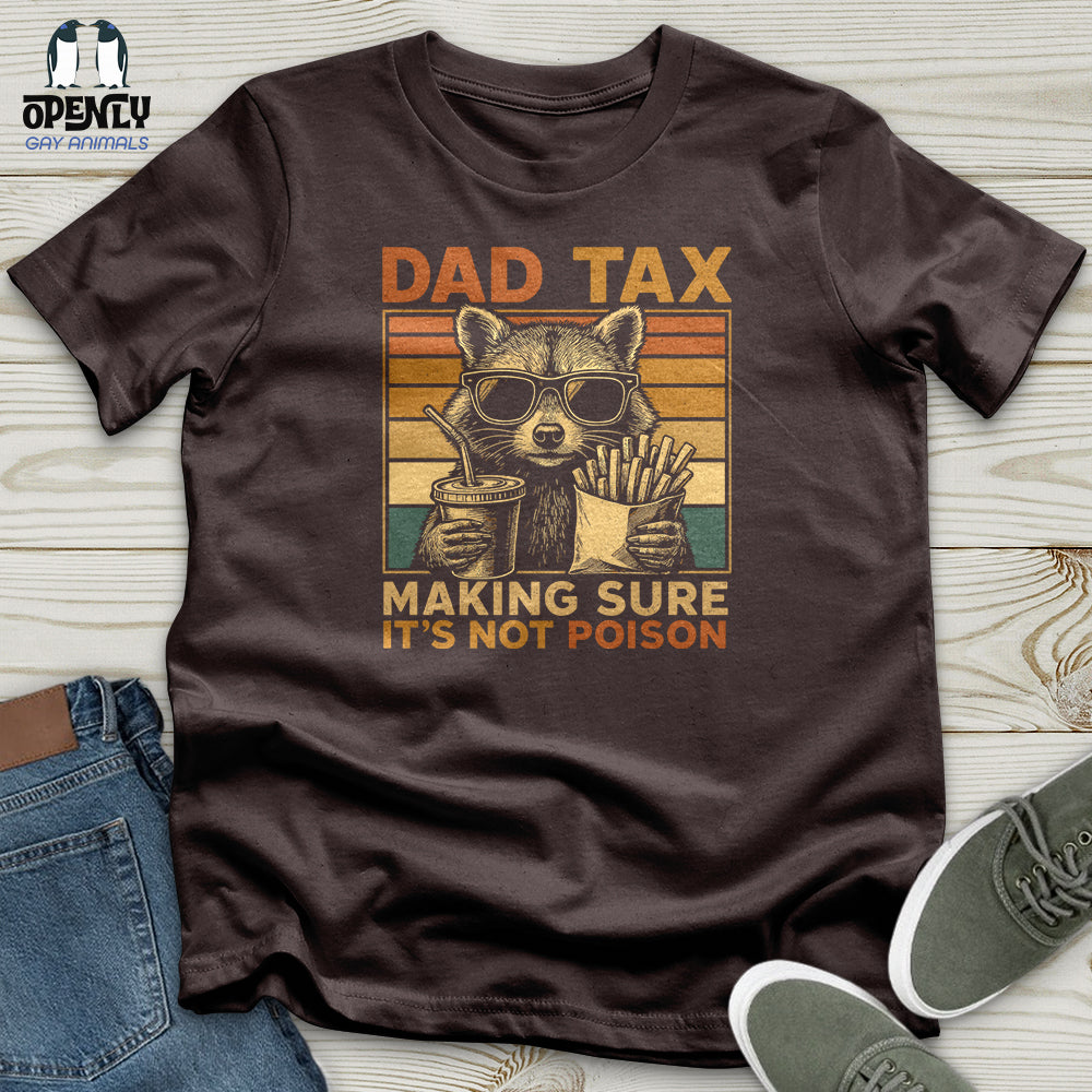 Dad Tax Making Sure It's Not Poison Softstyle Tee