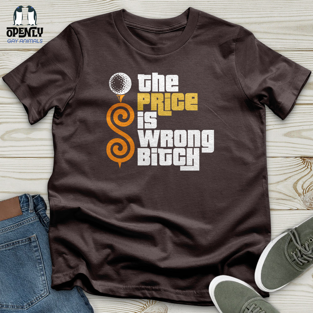 The Price Is Wrong Bitch Softstyle Tee