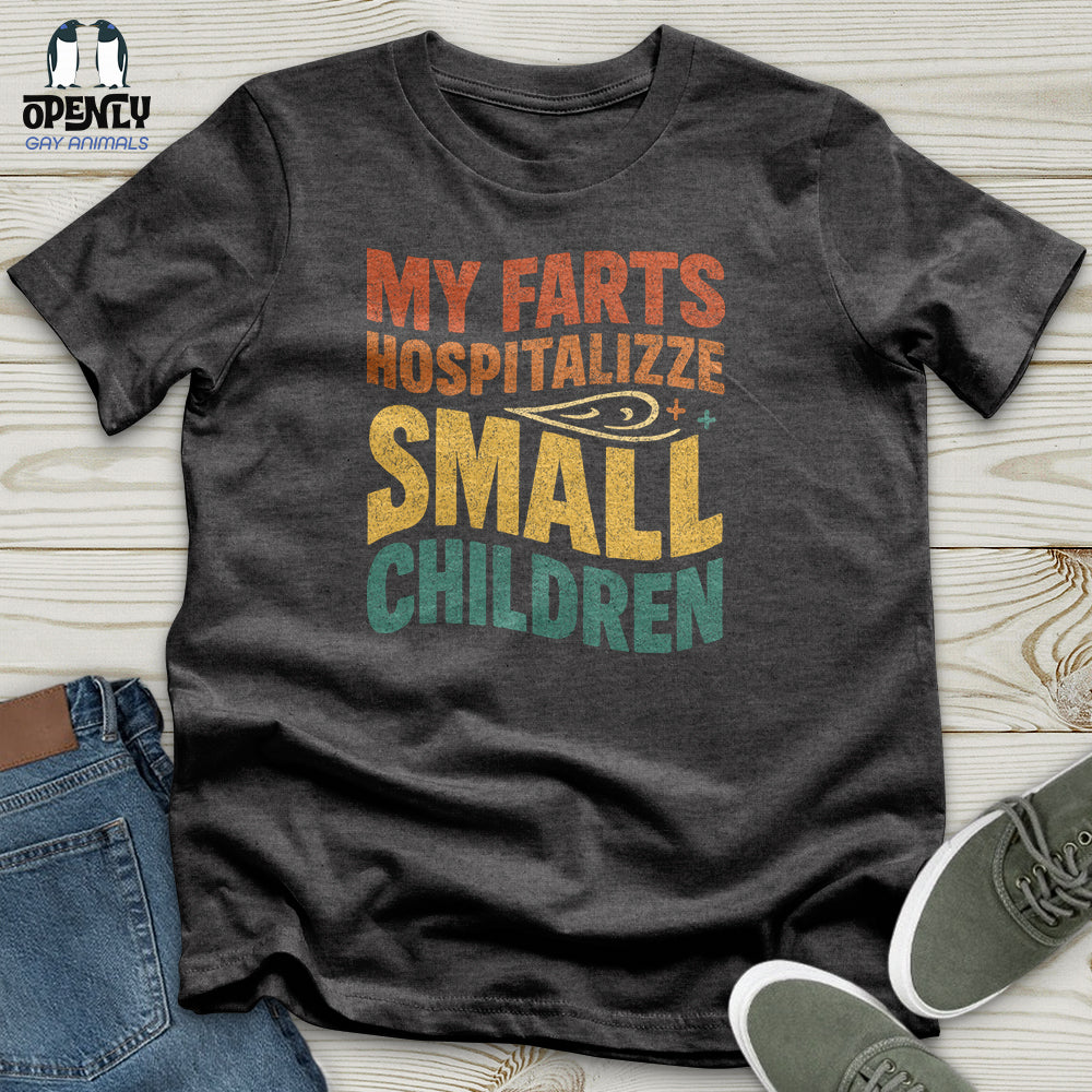 My Farts Hospitalizze Small Children Unisex T-Shirt
