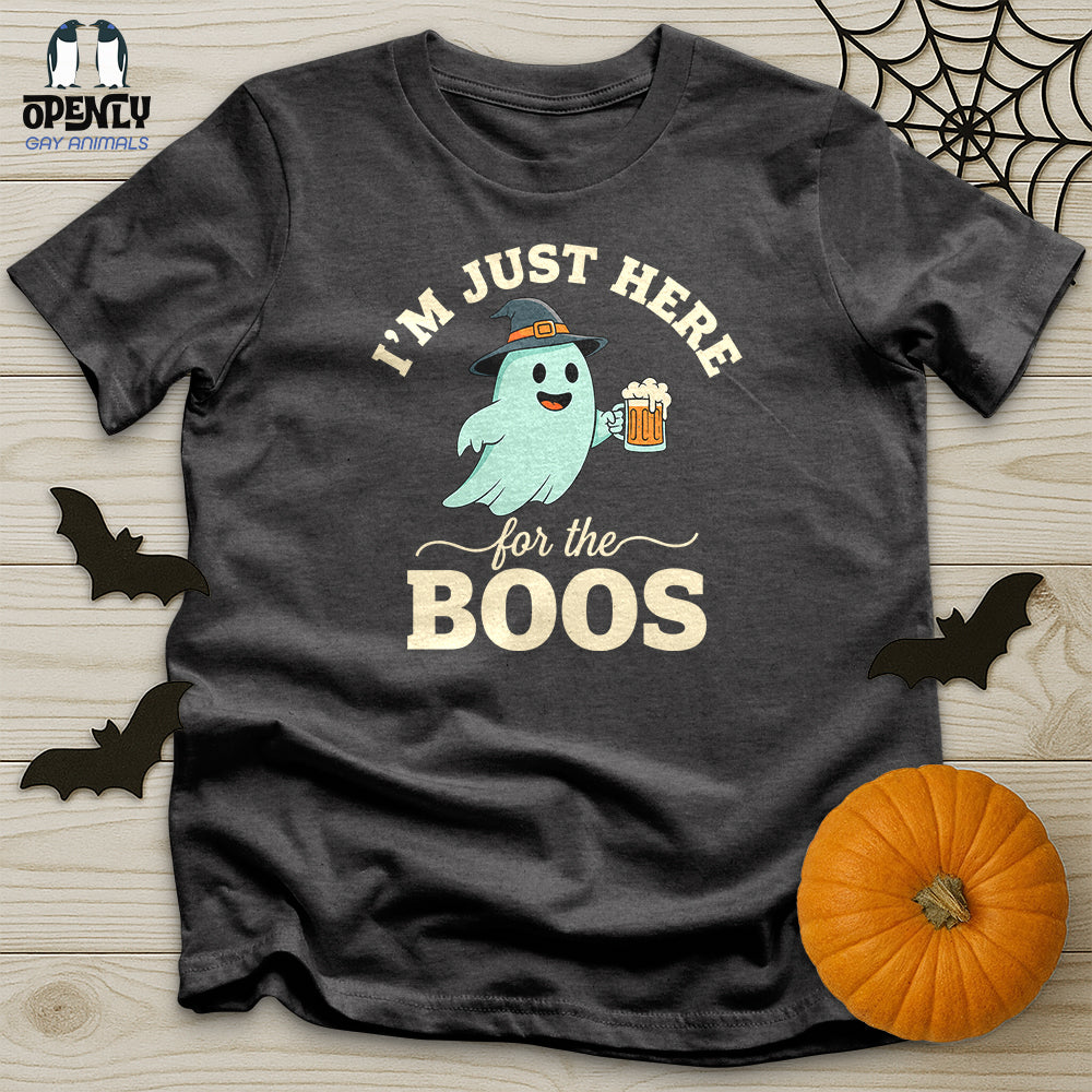 I'm Just Here For The Boos Unisex T-Shirt