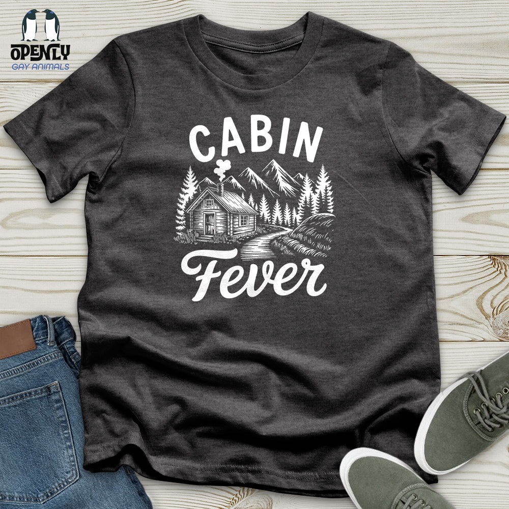 Cabin Fever Unisex T-Shirt