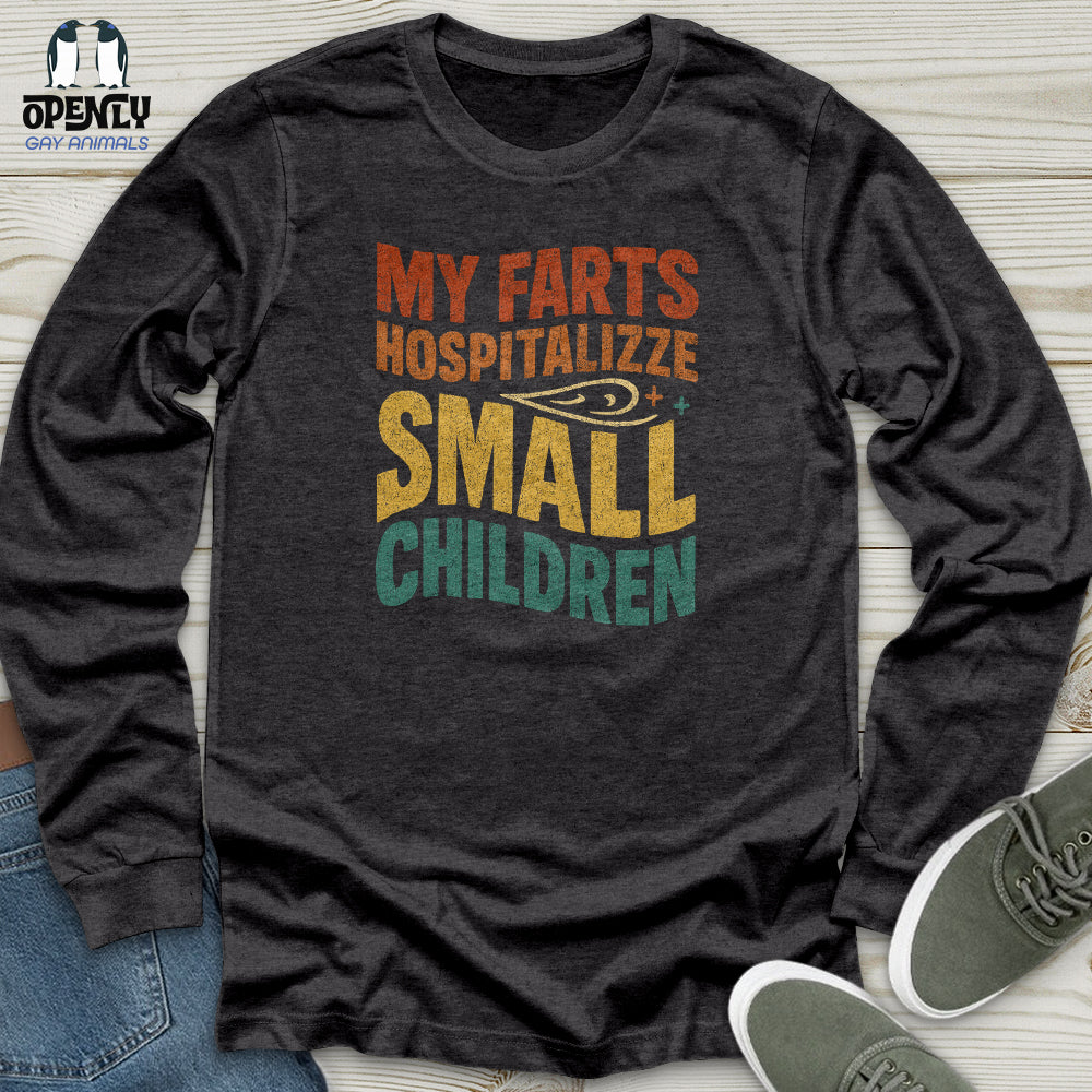 My Farts Hospitalizze Small Children Unisex Long Sleeve Tee