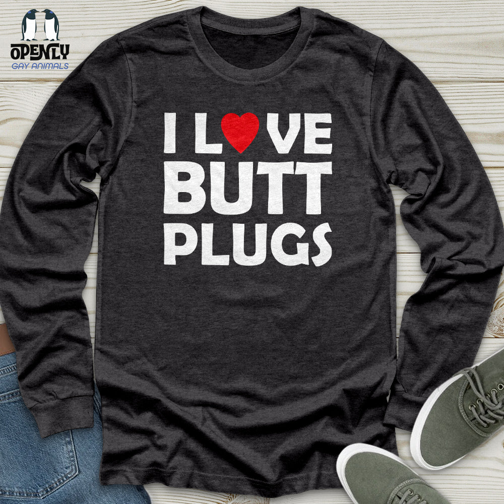 I Love Butt Plugs Unisex Long Sleeve Tee
