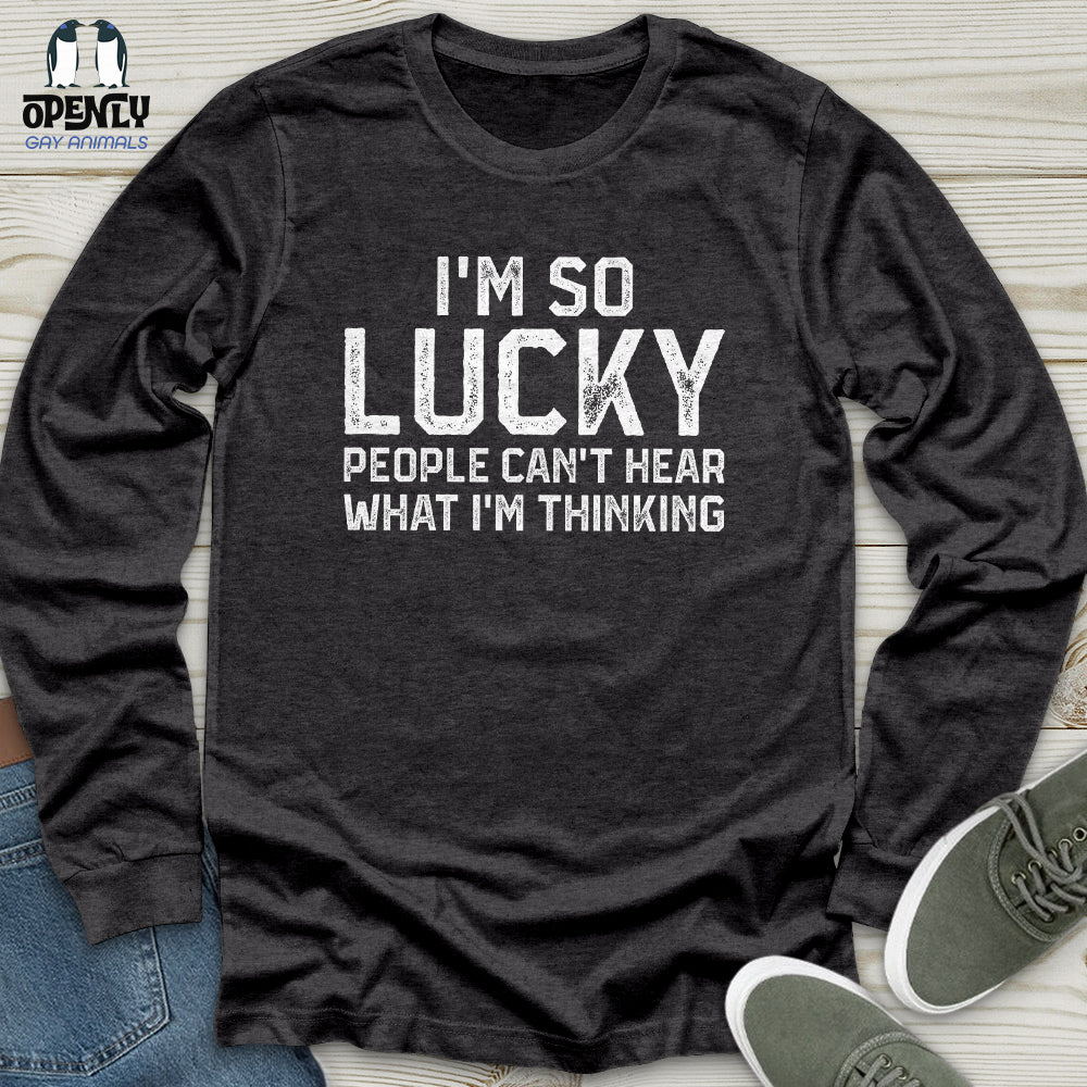 I'm So lucky Unisex Long Sleeve Tee