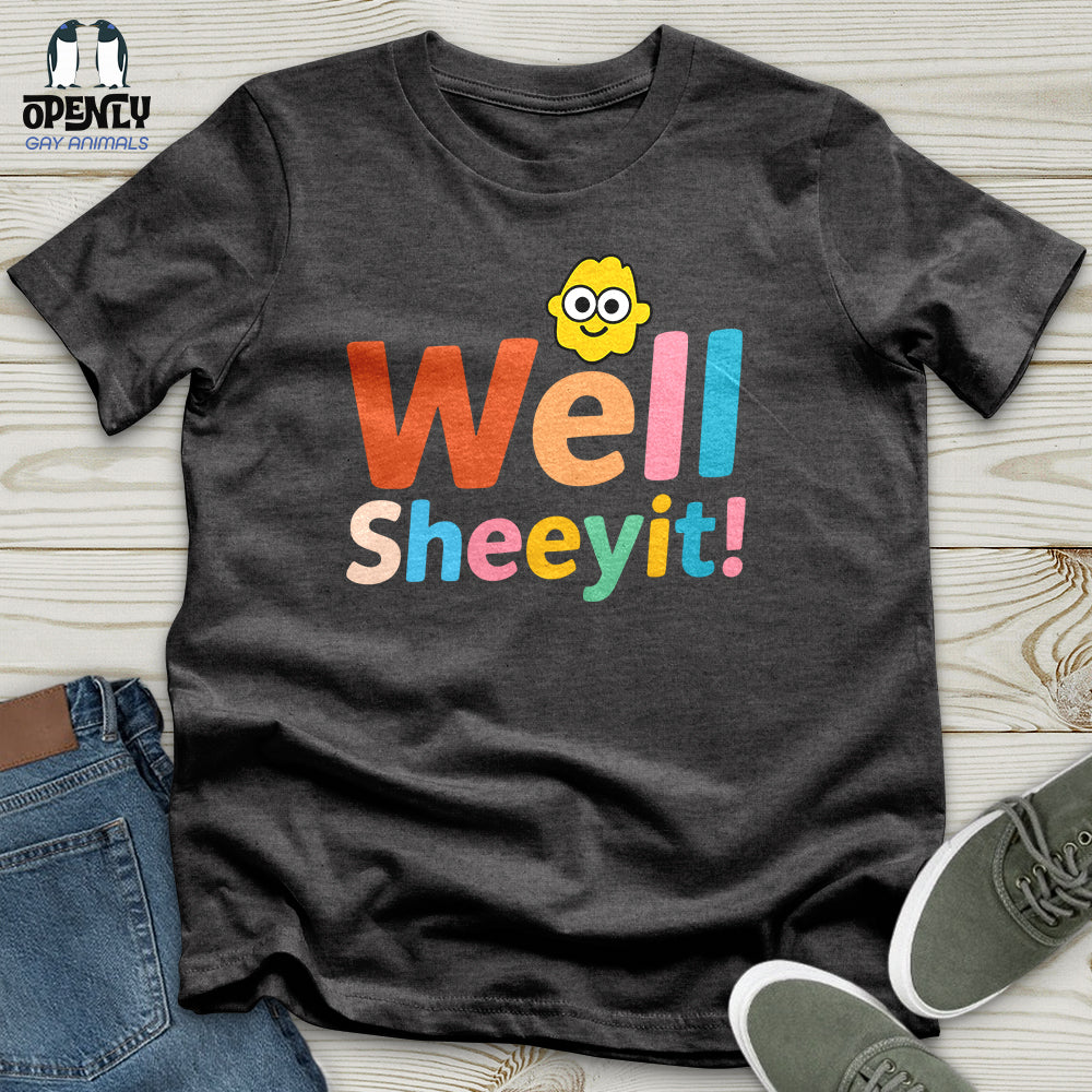 Well Sheeyit Unisex T-Shirt