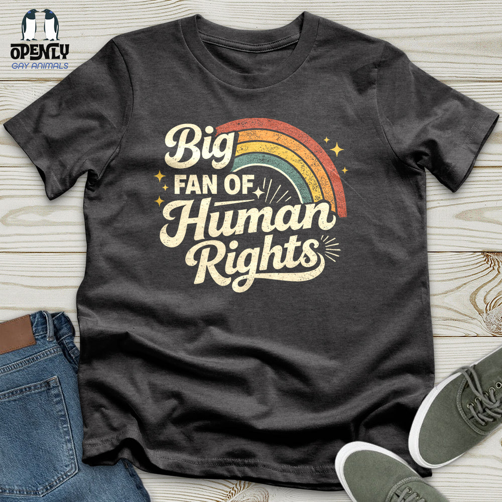 Big Fan Of Human Rights 02 Unisex T-Shirt
