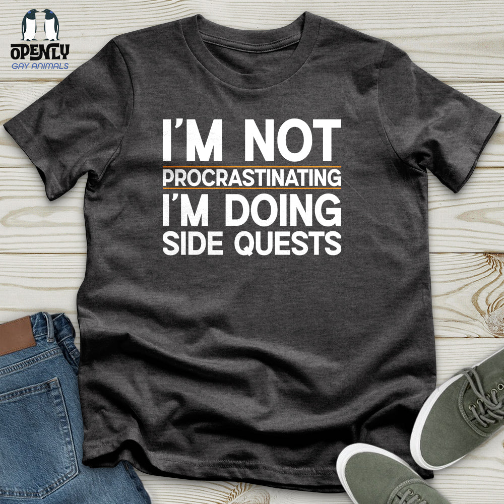I’m Not Procrastinating I’m Doing Side Quests Unisex T-Shirt