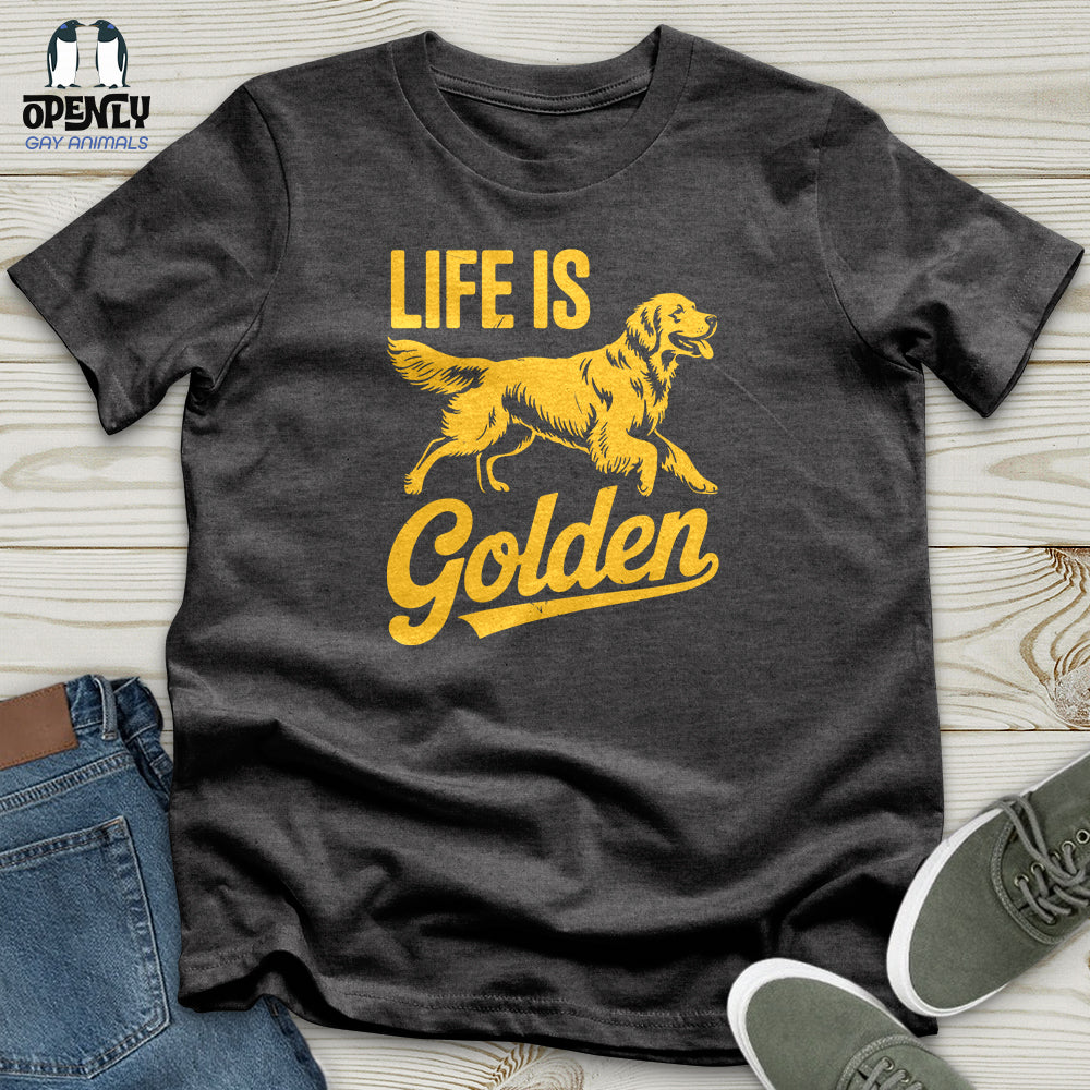 Life Is Unisex T-Shirt