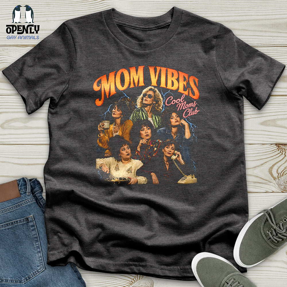 Mom Vibes Unisex T-Shirt