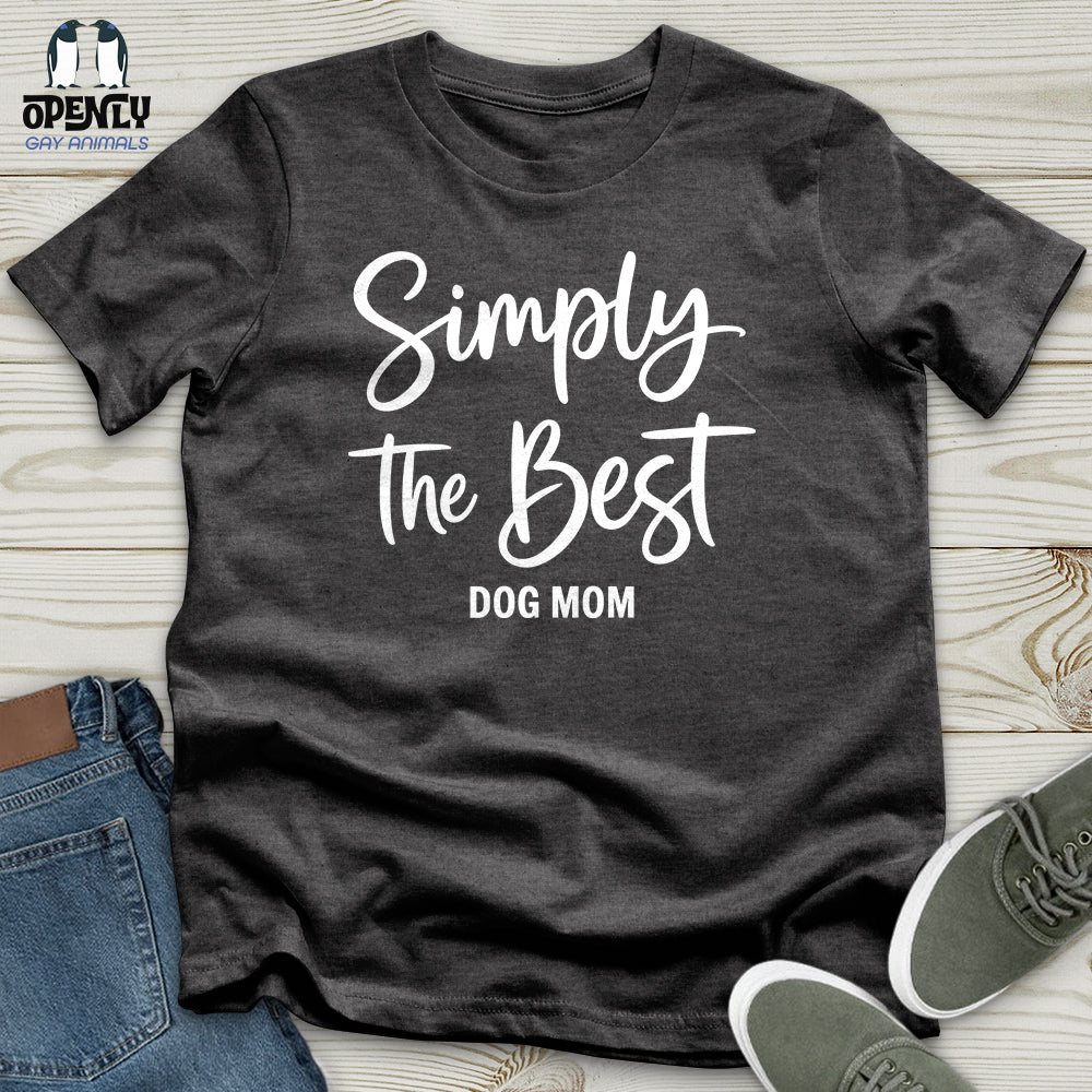 Simply the Best Unisex T-Shirt